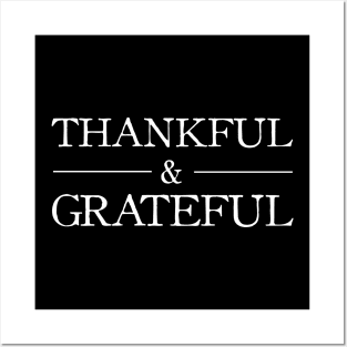 Thankful & Grateful Posters and Art